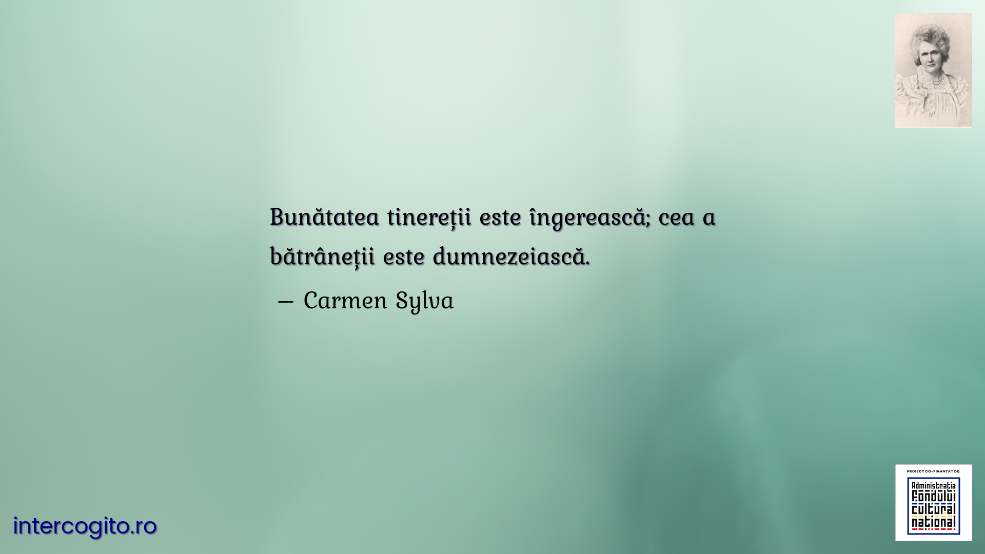 Bunătatea tinereții este îngerească; cea a bătrâneții este dumnezeiască.