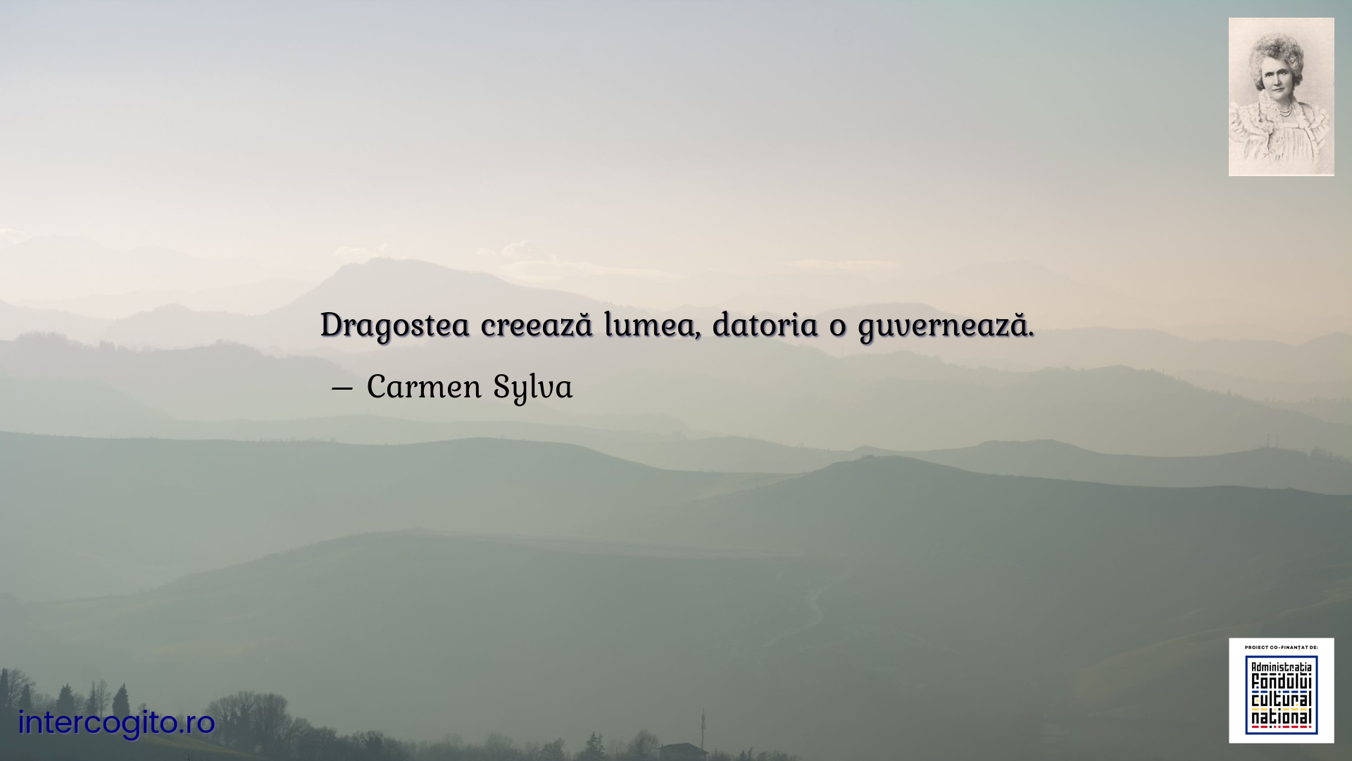 Dragostea creează lumea, datoria o guvernează.