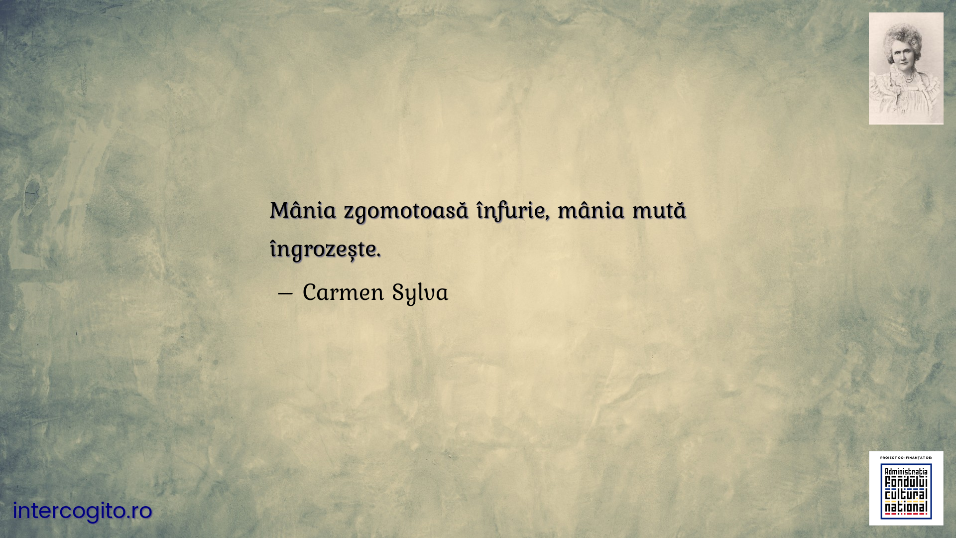 Mânia zgomotoasă înfurie, mânia mută îngrozește.