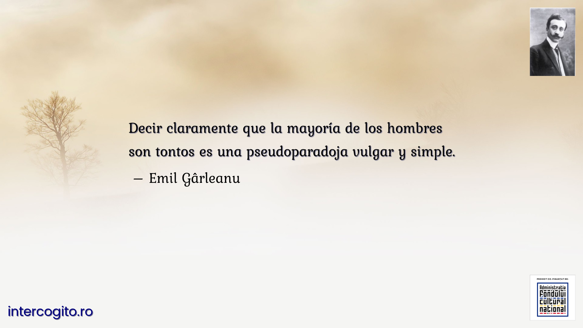 Decir claramente que la mayoría de los hombres son tontos es una pseudoparadoja vulgar y simple.