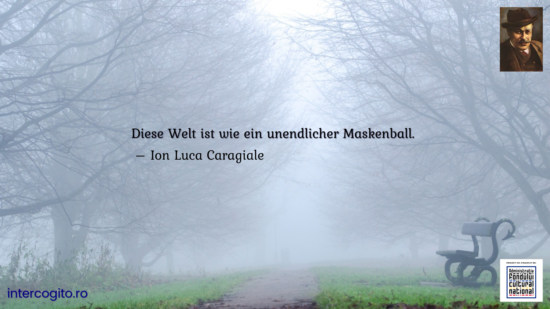 Diese Welt ist wie ein unendlicher Maskenball. 