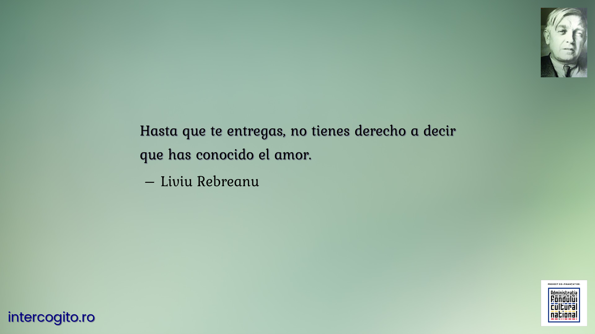 Hasta que te entregas, no tienes derecho a decir que has conocido el amor.