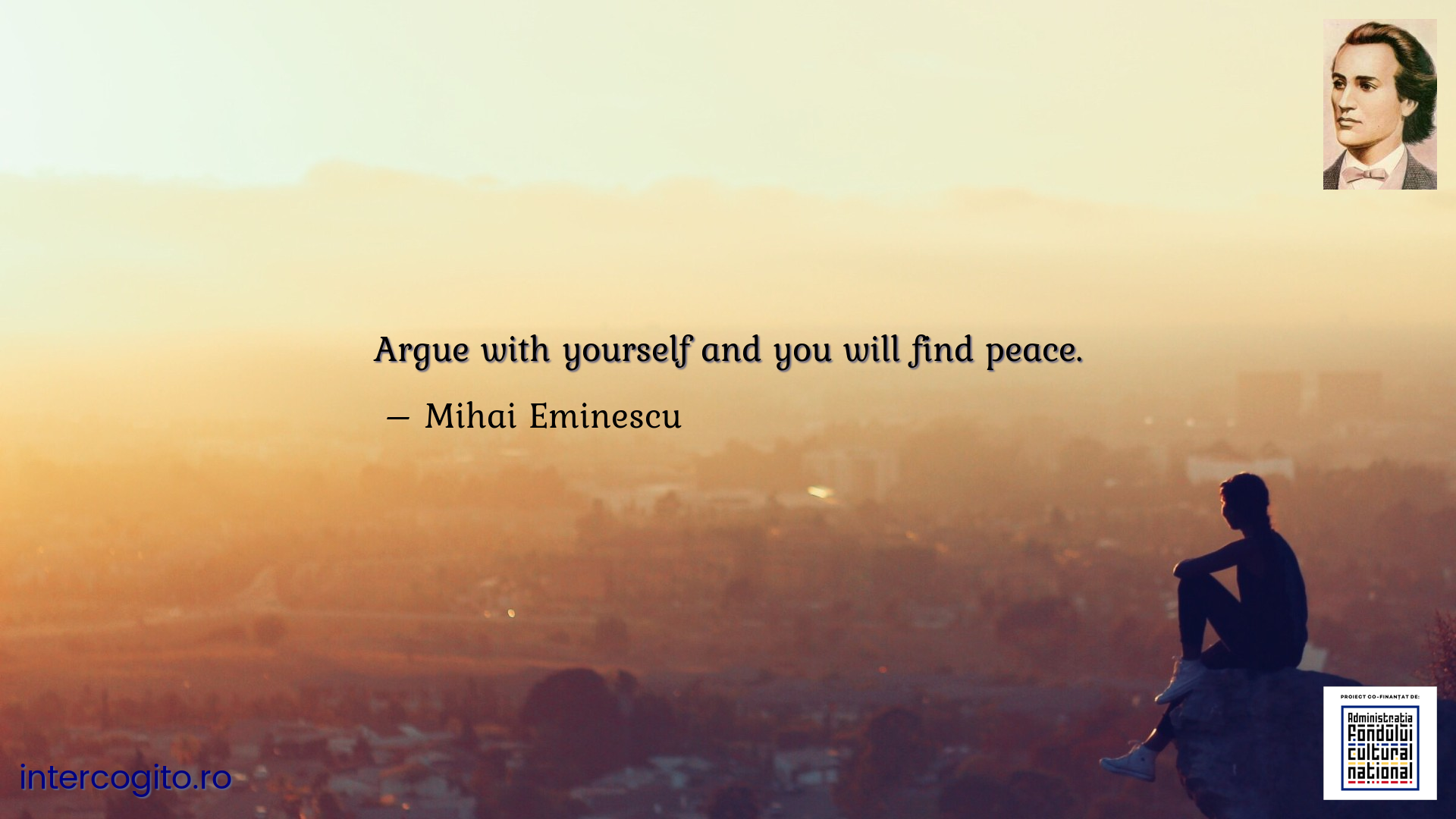 Argue with yourself and you will find peace.