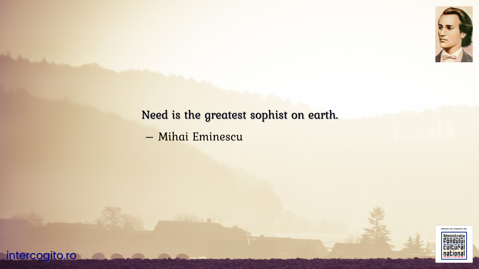 Need is the greatest sophist on earth.