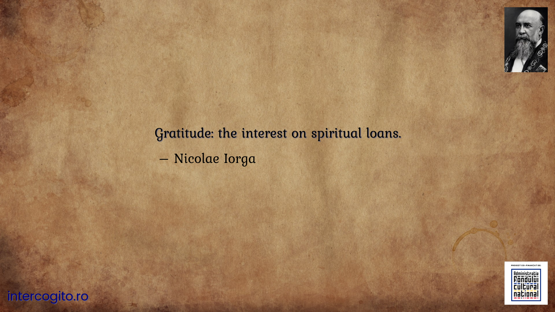 Gratitude: the interest on spiritual loans.