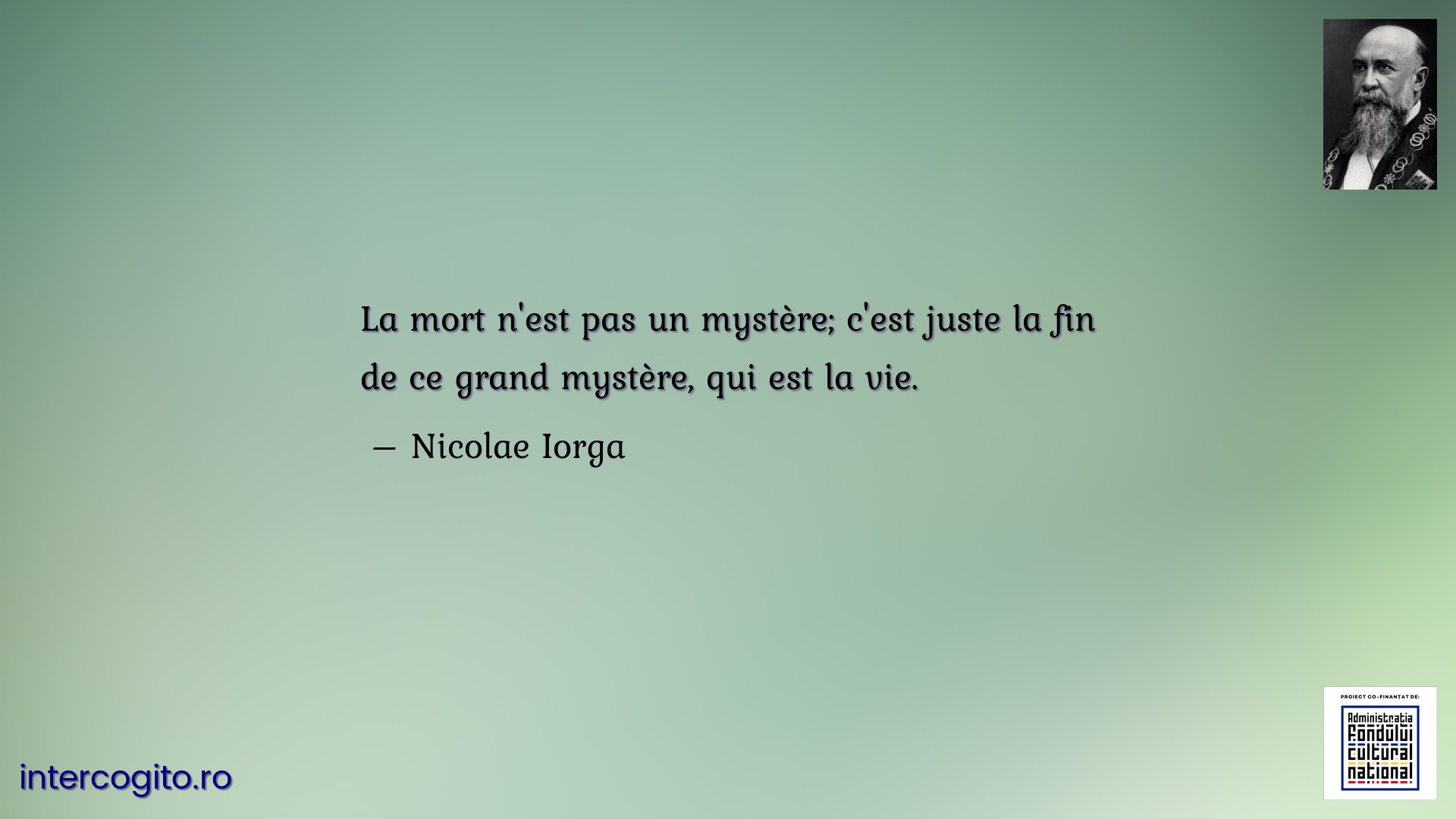 La mort n'est pas un mystère; c'est juste la fin de ce grand mystère, qui est la vie.