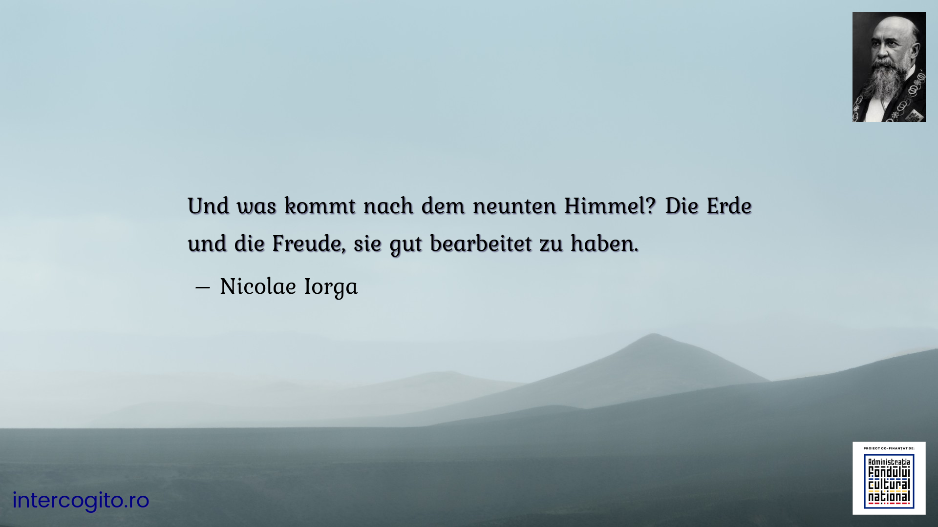 Und was kommt nach dem neunten Himmel? Die Erde und die Freude, sie gut bearbeitet zu haben. 