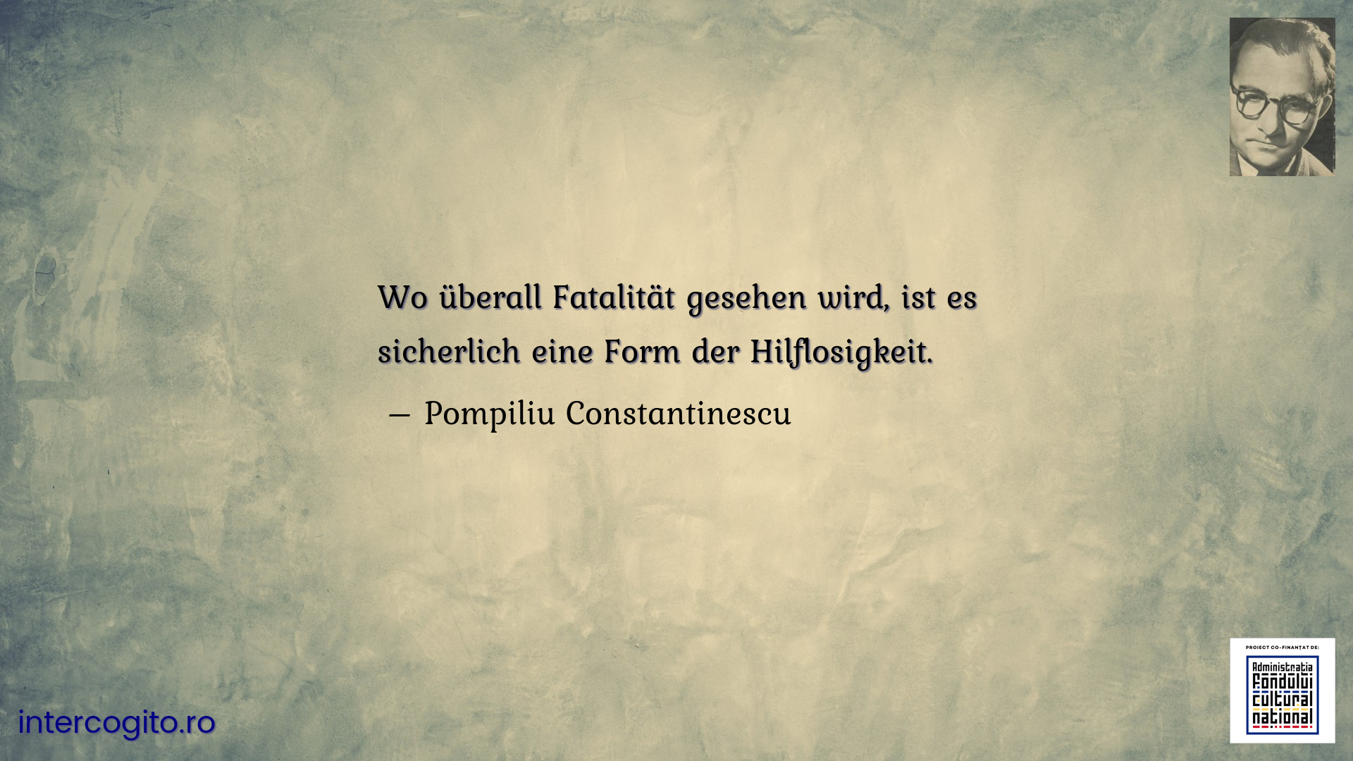 Wo überall Fatalität gesehen wird, ist es sicherlich eine Form der Hilflosigkeit.