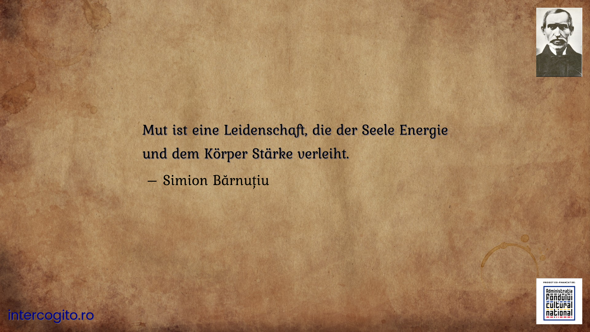 Mut ist eine Leidenschaft, die der Seele Energie und dem Körper Stärke verleiht.