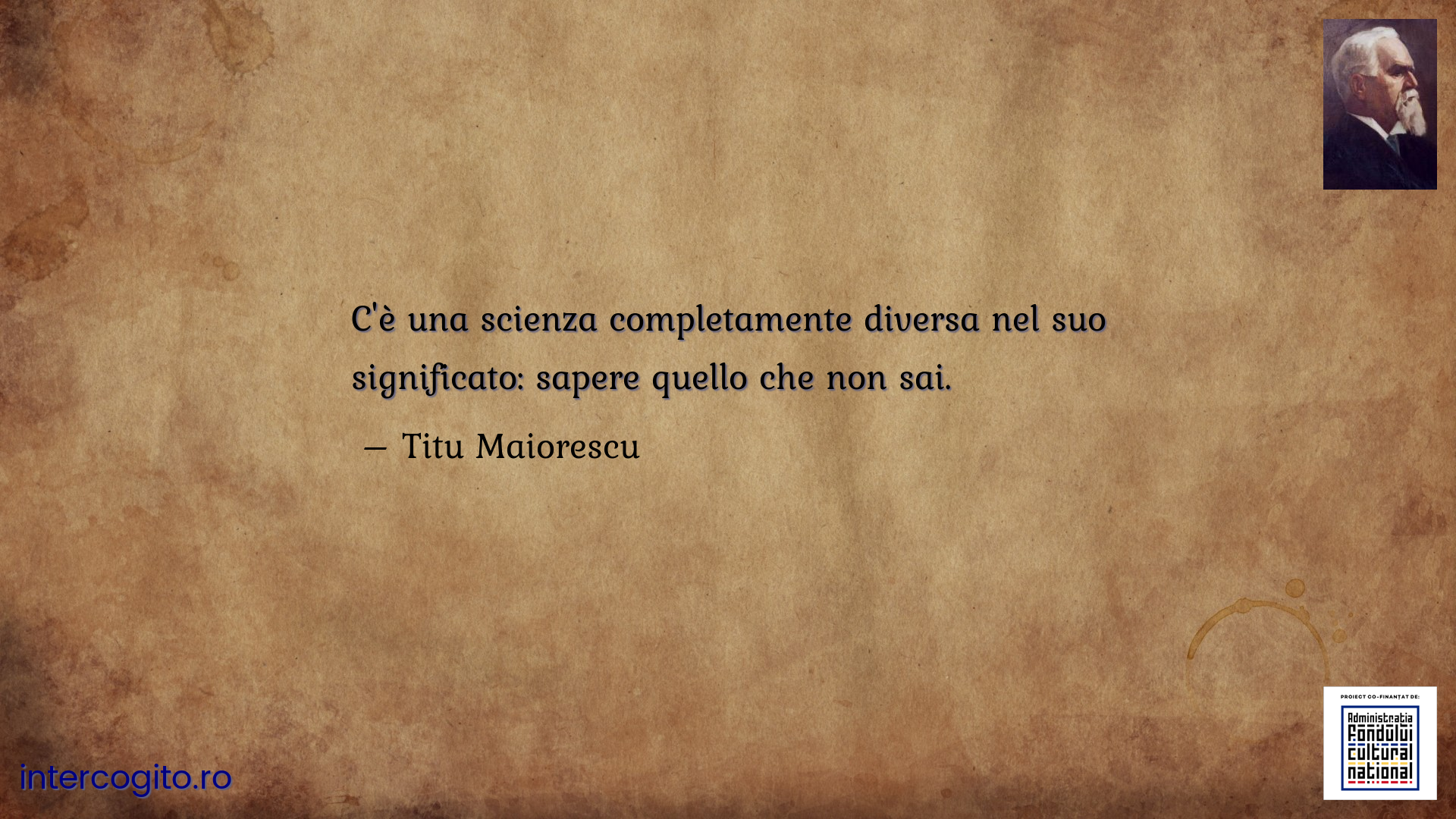 C'è una scienza completamente diversa nel suo significato: sapere quello che non sai.