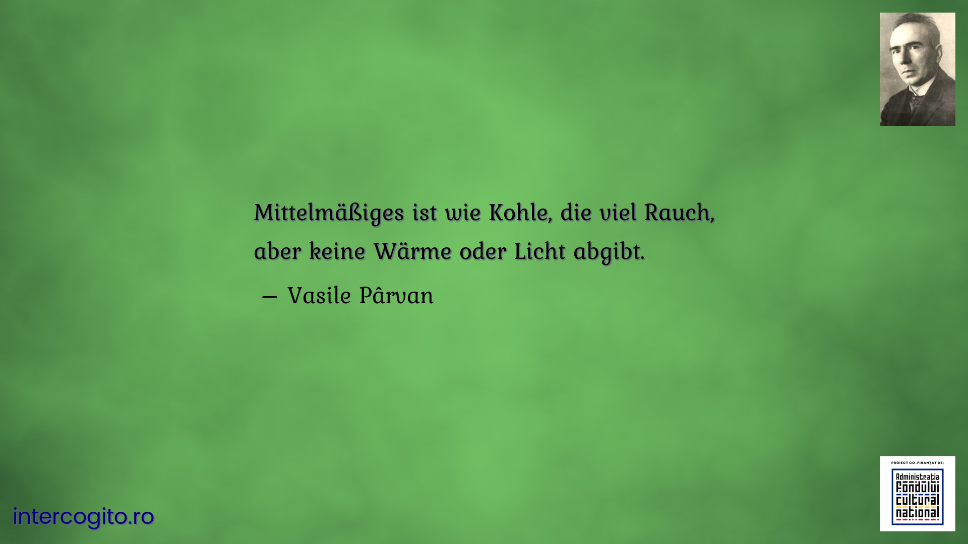 Mittelmäßiges ist wie Kohle, die viel Rauch, aber keine Wärme oder Licht abgibt.